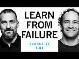 How to Use Failure For Change & Growth | Josh Waitzkin & Dr. Andrew Huberman