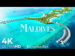 Maldives 4K - Deep Relaxation Film with Peaceful Music - Nature Ultra HD