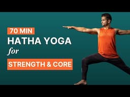 70 Min Hatha Yoga | Yoga for Strength and Core | @YogawithNaveen