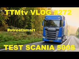 TTMtv VLOG #272 - Test 'streetsmart' Scania 500S