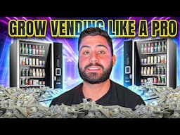 PROVEN Strategies to Grow Your Vending Machine Business FAST!