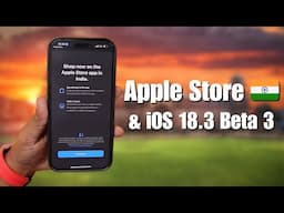 Apple Store India 🇮🇳 Released & iOS 18.3 Beta 3 Update - What's New?