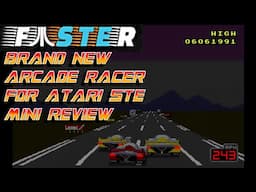 Faster - An arcade quality modern racer for the Atari STE...?