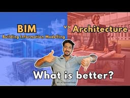 Bim VS Architecture, What is a better option ?