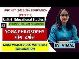 #3 YOGA PHILOSOPHY | INDIAN SCHOOLS OF PHILOSOPHY | UGC NET EDUCATION/M.Ed., SET@Educationclasses