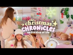 the Christmas Chronicles ep.3 🎄 a cozy day shopping & decorating for christmas | Cozy Day Diaries