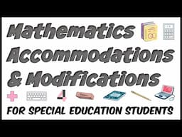 Math Teaching Modifications and Accommodations