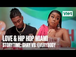 It's Shay Vs. Everybody In This Dramatic Moments! | Love & Hip Hop Miami