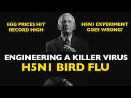 Engineering a Killer Virus: Avian H5N1 Goes Airborne in Dr. Fauci’s Controversial Mutant Bird Flu