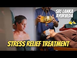 ඇගට පොඩි නිවාඩුවක් දුන්නා $400 Ayurveda Treatment in Sri Lanka | Ultimate Healing & Relaxation