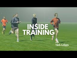 Inside Training - Episode 2: Nick Griggs