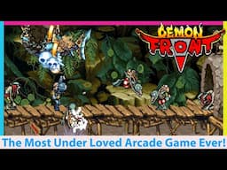 The MOST Underappreciated Arcade Game IMO! Demon Front