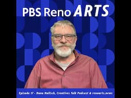 Dana Nollsch, Creatives Talk Podcast and renoarts.news