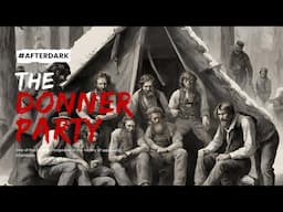 The Chilling Tale Of The Donner Party: A Harrowing Journey