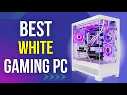 6 Best WHITE Prebuilt Gaming PCs in 2025 (Budget to High-end Models)