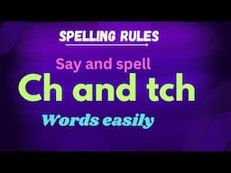 ch and tch spelling rule/words ending with ch and tch #levelupphonics