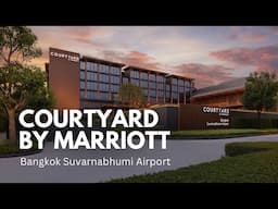 BANGKOK AIRPORT'S BEST HOTEL  - The Courtyard Bangkok Suvarnabhumi Airport