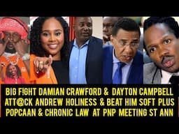 Big F!GHT!  Damian Crawford & Dayton Campbell Hold Andrew Holiness & BEAT Him Popcaan , Law Boss....