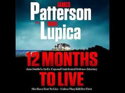 12 Months to Live by James Patterson Audiobook Mystery Thriller