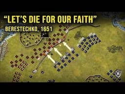 "Let's die for our will and faith" - Battle of Berestechko, 1651