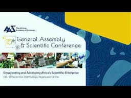 15th Biannual General assembly Conference and General Assembly of The African Academy of Sciences