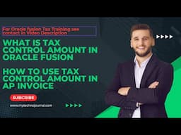 Oracle Fusion Tax Training  What is Tax Control amount in oracle fusion AP Invoice.