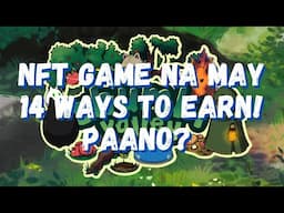 Chumbi Valley - Bagong NFT Game na may 14 WAYS to EARN! (Tagalog)