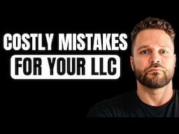 Avoid These Mistakes BEFORE Starting Your LLC