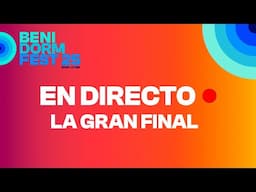 DIRECTO: FINAL DEL BENIDORM FEST 2025