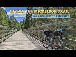 Bike the Mickelson Trail Day 2 - Expect the Unexpected