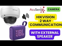 Hikvision Acusense IP Camera with 2 Way Audio connected with External Speaker Crystal clear Voice