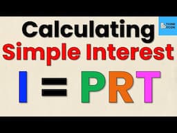 How to Calculate Simple Interest | WITH EXAMPLES | Think Econ