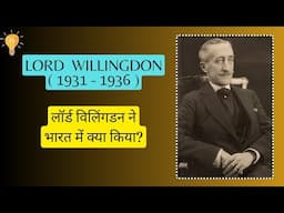 Lord  Willingdon - Viceroy of India ( 1931 - 1936 ) - Civil Disobedience Movement, G.O.I 1935 #cdm