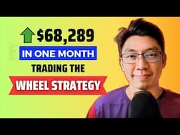 How I Made $68,289 in 30 Days Trading The Wheel Strategy