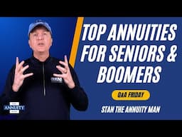 Best Annuity Options for Retirees and Boomers: Q&A Friday