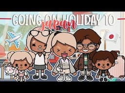 Going On Holiday To JAPAN 🇯🇵 ✈️ | *with voice* | Toca Boca Family Roleplay