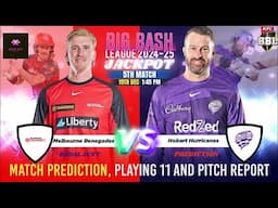 MLR vs HBH 5th Match Prediction | Melbourne Renegades vs Hobart Hurricanes #bbl2024