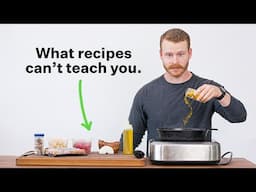 Why Recipes are holding you back from learning how to cook