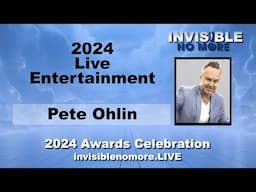 Pete Ohlin in Concert | Invisible No More Awards Celebration | Invisible Disabilities Association