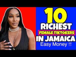 10 Richest Jamaican Female TikTokers. (Investments, online business and affiliate marketing )