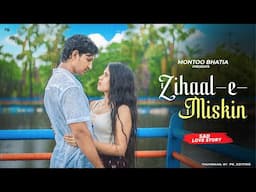 Zihaal E Miskin Sad Love Story | 4k | Montoo Bhatia Javed | Vishal M,Shreya Ghosha | New Hindi Song