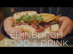 48 Hours of Food & Drink in Edinburgh 🥃🍴