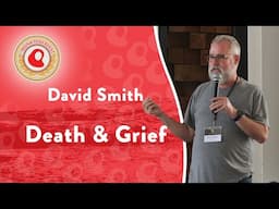 Death and Grief | David Smith | Monktoberfest 2024