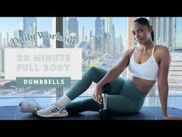 20min - Dumbbell FULL BODY DAILY WORKOUT | Build Muscle & Strength