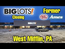 Big Lots Closing - West Mifflin, PA **Former Hills & Ames**