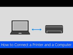 How to Connect a Printer and a Computer