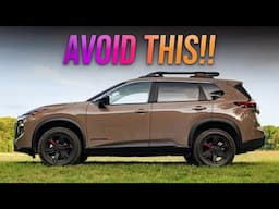 10 Reasons Why You Should AVOID The New 2025 Nissan Rogue!