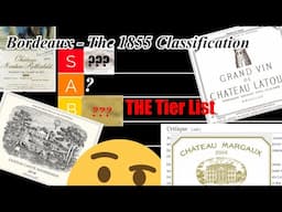 Bordeaux - The Tier List - The 1855 Classification, but Updated!