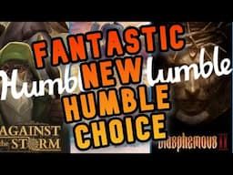 New January Humble Choice Is Fantastic ! Great Value ! Against the Storm, Blasphemous 2, Fort Solis