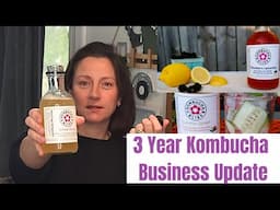 3 Year Kombucha Business Update